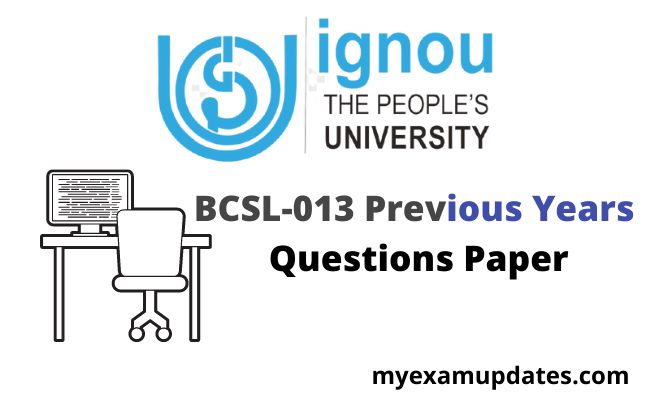 bcsl-013-previous-years-questions-paper