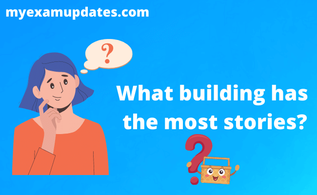What building has the most stories