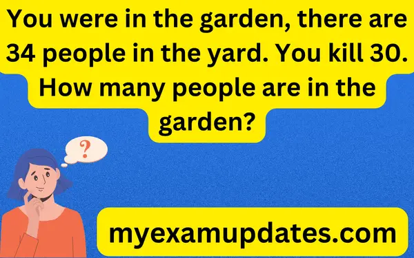You-were-in-the-garden-riddle