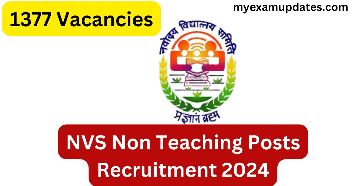 1377 Vacancy NVS Non Teaching Posts Recruitment 2024 - My Exam Updates